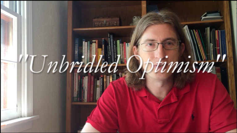 The Importance Of Unbridled Optimism For Entrepreneurs - The Vision Of A Better Tomorrow
